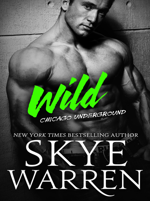 Title details for Wild by Skye Warren - Available